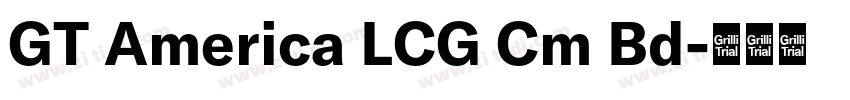 GT America LCG Cm Bd字体转换